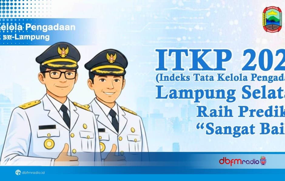 Di Bawah Kepemimpinan Egi–Syaiful, Lampung Selatan Catat Kinerja Terbaik Tata Kelola Pengadaan