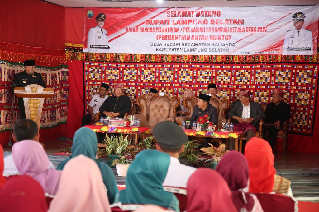 Bupati Lampung Selatan Lantik Kepala Desa PAW Desa Kecapi Kalianda