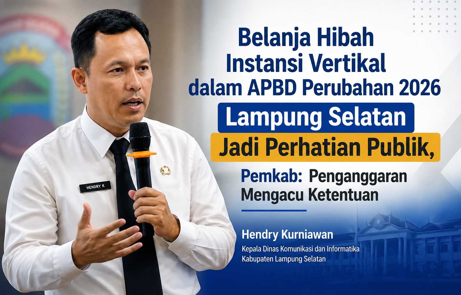 Hibah APBD untuk Instansi Vertikal, Pemkab Lamsel Pastikan Tak Tumpang Tindih dengan APBN