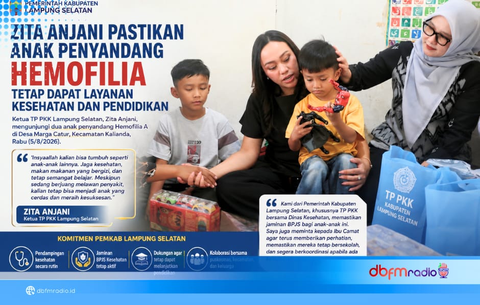 Zita Anjani Pastikan Anak Penyandang Hemofilia di Lampung Selatan Tetap Dapat Layanan Kesehatan dan Pendidikan